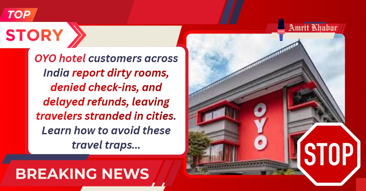 

OYO Hotel Horror Stories: Travelers Stuck in Cities Amid Shocking Customer Experience Failures

